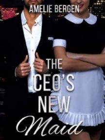 The CEO's New Maid by Amelie Bergen - Book Cover