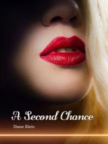 A Second Chance A Second Chance by Diane Klein - Book Cover Background