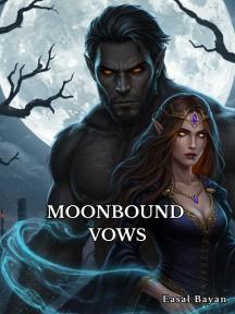 Moonbound Vows by Easal Bayan Moonbound Vows by Easal Bayan by Easal Bayan - Book Cover Background