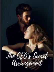 The CEO's Secret Arrangement by Mayla Dinelli - Book Cover