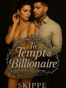 To Tempt a Billionaire by Skippe - Book Cover Background