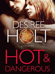 Hot and Dangerous by Desiree Holt - Book Cover