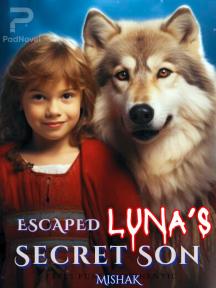 Escaped Luna's Secret Son by Misha K - Book Cover