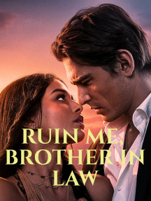 Ruin me, brother in law by Queen E - Book Cover