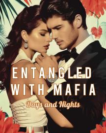 Entangled with Mafia, Days and Nights by Harper Dawn - Book Cover