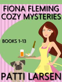 Fiona Fleming Cozy Mysteries by Patti Larsen - Book Cover