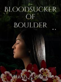 Bloodsucker of Boulder by Thais A. Price - Book Cover