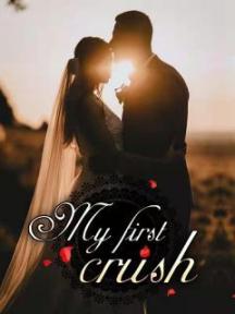 My First Crush by MARY OTEJE - Book Cover