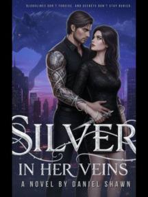 Silver In Her Veins Silver In Her Veins by Daniel Shawn - Book Cover Background