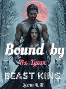 Bound by The Lycan Beast King by Soma M.M - Book Cover