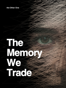 The Memory We Trade by The Other One - Book Cover