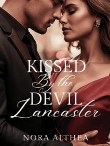 Kissed by the Devil Lancaster by Nora Althea - Book Cover Background