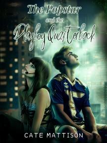 The Pop Star and the Playboy Quarterback by Cate Mattison - Book Cover