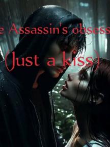 The Assassin's obsession (just a kiss) by Monty - Book Cover