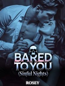 Bared To You (Sinful Nights) by Rosey - Book Cover