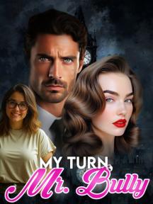 My Turn, Mr. Bully by ROS - Book Cover Background