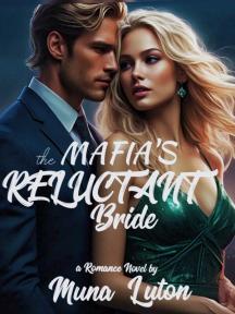 The Mafia’s Reluctant Bride by Muna Luton - Book Cover
