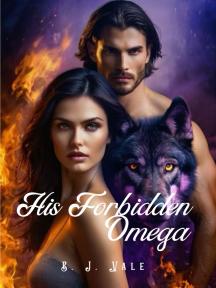 His Forbidden Omega by B. J. VALE - Book Cover