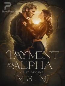 Payment To the Alpha by Ms.M - Book Cover Background