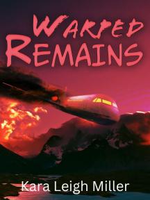 Warped Remains by Kara Leigh Miller - Book Cover