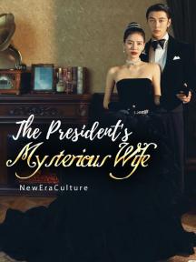 The President's Mysterious Wife by NewEraCulture - Book Cover Background