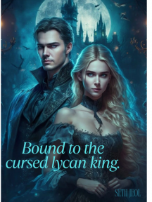 Bound to the cursed lycan king by Seth Joel - Book Cover