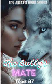 The Bully's Mate by teast87 - Book Cover