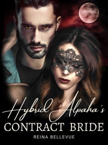 Hybrid Alpha's Contract Bride by Reina Bellevue - Book Cover