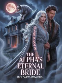 The Alpha's _Eternal Bride by lovethpowers - Book Cover Background