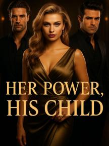 Her power, His child. by Jonathan Foundation - Book Cover