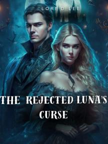 The Rejected Luna's Curse by Acho Estabella Siriwah - Book Cover