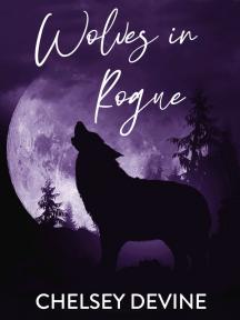 Wolves in Rogue Wolves in Rogue by Chelsey Devine - Book Cover Background