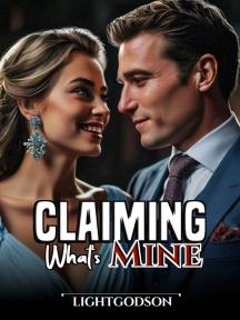 Claiming what's Mine Claiming what's Mine by LighGodson - Book Cover Background