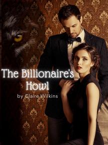The Billionaire's Howl by Claire Wilkins - Book Cover