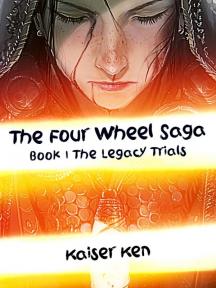 The Four Wheel Saga The Four Wheel Saga by Kaiser Ken - Book Cover Background
