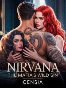 NIRVANA: THE MAFIA'S WILD SIN NIRVANA: THE MAFIA'S WILD SIN by Censia - Book Cover Background