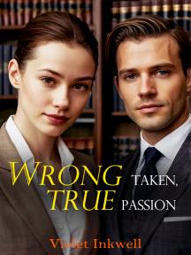 Wrong Taken, True Passion by Violet Inkwell - Book Cover Background