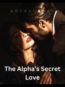 The Alpha's Secret Love by Arial Blake - Book Cover