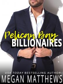 Pelican Bay Billionaires by Megan Matthews - Book Cover