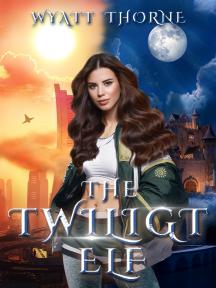 The Twilight Elf by Wyatt Thorne - Book Cover