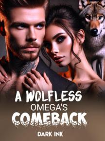After Rejection: A Wolfless Omega’s Comeback by Dark Ink - Book Cover Background