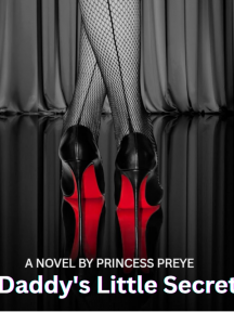 Daddy's Little Secret by Princess Preye - Book Cover