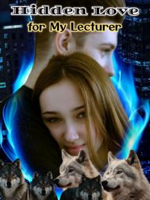 Hidden Love for My Lecturer by Jamilah07 - Book Cover Background