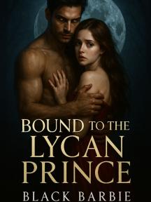 Bound To The Lycan Prince by Black Barbie - Book Cover