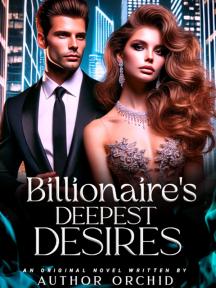 THE BILLIONAIRE'S DEEPEST DESIRE by Blue_Orchid - Book Cover