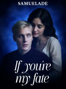If You're My Fate by Samuelade - Book Cover