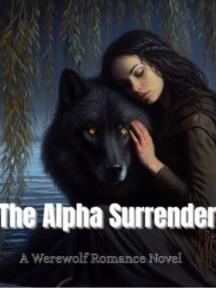 The Alpha Surrender The Alpha Surrender by Montana tony - Book Cover Background