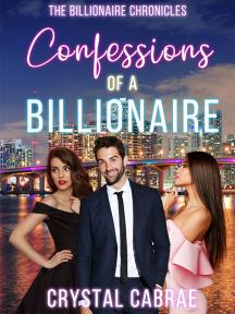 Confessions of a Billionaire by Crystal Cabrae - Book Cover