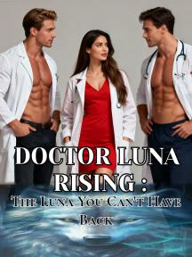 Doctor Luna Rising : The Luna You Can't Have Back by Author Ram - Book Cover