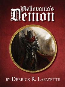 Ashovania's Demon Ashovania's Demon by Derrick R. Lafayette - Book Cover Background
